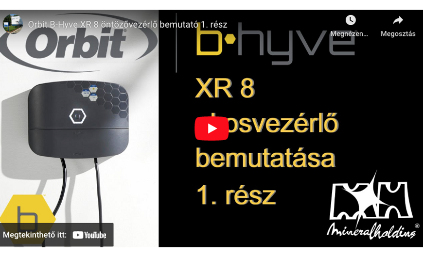 Orbit B-Hyve XR 8 öntözővezérlő bemutató 1. rész
